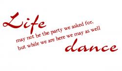 Life may not be the party L