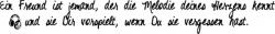 Ein Freund ist jemand der die Melodie deines Herzens kennt L